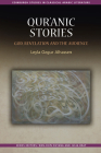 Qur'ānic Stories: God, Revelation and the Audience (Edinburgh Studies in Classical Arabic Literature) By Leyla Ozgur Alhassen Cover Image