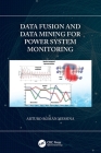 Data Fusion and Data Mining for Power System Monitoring Cover Image
