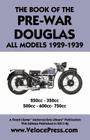 Book of the Pre-War Douglas All Models 1929-1939 Cover Image