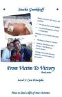 From Victim To Victory Book Series: Level 1: Core Principles By Gemma Serenity Gorokhoff (Foreword by), Sascha Gorokhoff Cover Image