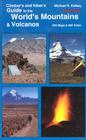 Climber's and Hiker's Guide to the World's Mountains & Volcanos By Michael R. Kelsey Cover Image