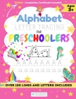 Alphabet Letter Tracing for Preschoolers: A Workbook For Kids to Practice Pen Control, Line Tracing, Shapes the Alphabet and More! (ABC Activity Book) By The Life Graduate Publishing Group Cover Image