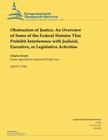Obstruction of Justice: An Overview of Some of the Federal Statutes That Prohibit Interference with Judicial, Executive, or Legislative Activi Cover Image