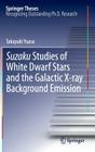 Suzaku Studies of White Dwarf Stars and the Galactic X-Ray Background Emission (Springer Theses) Cover Image