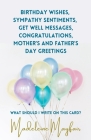 Birthday Wishes, Sympathy Sentiments, Get Well Messages, Congratulations, Mother's and Father's Day Greetings Cover Image