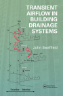 Transient Airflow in Building Drainage Systems By John Swaffield Cover Image