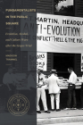 Fundamentalists in the Public Square: Evolution, Alcohol, and Culture Wars After the Scopes Trial (Studies in Historical and Systematic Theology) By Madison Trammel Cover Image