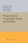 Nonparametric Comparative Statics and Stability (Princeton Legacy Library #82) By Douglas Hale, George Lady, John Maybee Cover Image