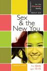Sex & the New You: For Young Women Ages 13-15 Cover Image