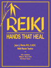 Reiki: Hands That Heal By Joyce J. Morris, William R. Morris Cover Image