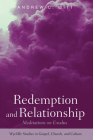 Redemption and Relationship (Wycliffe Studies in Gospel) Cover Image