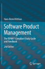 Software Product Management: The Ispma(r)-Compliant Study Guide and Handbook Cover Image