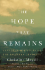 The Hope That Remains: Canadian Survivors of the Rwandan Genocide Cover Image
