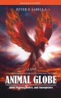 Animal Globe: A Novel about Purpose, Choices and Consequences By Peter E. Sabella, Ilan Pappe (Foreword by) Cover Image