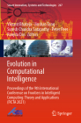Evolution in Computational Intelligence: Proceedings of the 9th International Conference on Frontiers in Intelligent Computing: Theory and Application (Smart Innovation #267) By Vikrant Bhateja (Editor), Jinshan Tang (Editor), Suresh Chandra Satapathy (Editor) Cover Image