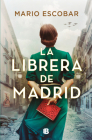 La librera de Madrid / The Bookseller in Madrid By Mario Escobar Cover Image
