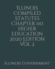 Illinois Compiled Statutes Chapter 110 Higher Education 2020 Edition Vol 2 Cover Image
