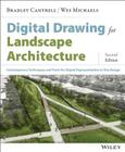 Digital Drawing for Landscape Architecture: Contemporary Techniques and Tools for Digital Representation in Site Design Cover Image