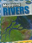 Mapping Rivers (Mapping Our World) By Sunita Apte Cover Image