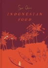 Sri Owen's Indonesian Food By Sri Owen, Kim Lightbody (By (photographer)) Cover Image