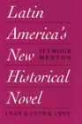 Latin America's New Historical Novel (Texas Pan American Series) By Seymour Menton Cover Image