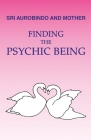 Finding the Psychic Being By Loretta Shartsis Cover Image