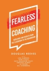 Fearless Coaching: Resilience and Results from the Classroom to the Boardroom By Douglas Reeves, Lisa Almeida (With), Tony Flach (With) Cover Image