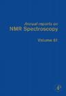 Annual Reports on NMR Spectroscopy: Volume 61 Cover Image