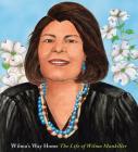 Wilma's Way Home: The Life of Wilma Mankiller (A Big Words Book #10) Cover Image