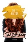 The It Factor (Crushing) By Jude Warne Cover Image