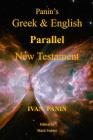 Panin's Greek and English Parallel New Testament By Ivan Panin, Mark Vedder (Editor) Cover Image