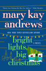 Bright Lights, Big Christmas By Mary Kay Andrews Cover Image