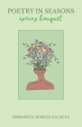Poetry in Seasons: Spring Bouquet Cover Image