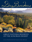 Dry Borders: Great Natural Reserves of the Sonoran Desert Cover Image