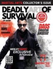 Deadly Art of Survival Magazine 6th Edition: Collector's Series #1 Martial Arts Magazine Worldwide: MMA, Traditional Karate, Kung Fu, Goju-Ryu, and Mo By Nathan Ingram, Jacob Ingram, Chasity Ingram Cover Image