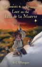 The Joneses and the Pirateers: Lost on the Isla de la Muerte By Suzanne Westgate Cover Image
