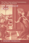 The Epistles of John (New International Commentary on the New Testament (Nicnt)) By I. Howard Marshall Cover Image