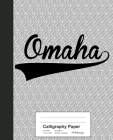 Calligraphy Paper: OMAHA Notebook By Weezag Cover Image