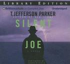 Silent Joe By T. Jefferson Parker, James Daniels (Read by) Cover Image