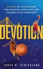 Devotion: 21 Days of Cultivating the Winning Habits of the Golden State Warriors By Jonas N. Strickland Cover Image