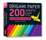 Origami Paper 200 Sheets Rainbow Colors 6 (15 CM): Tuttle Origami Paper: Double Sided Origami Sheets Printed with 12 Different Color Combinations (Ins Cover Image