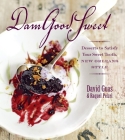 Damgoodsweet: Desserts to Satisfy Your Sweet Tooth, New Orleans Style By David Guas, Raquel Pelzel Cover Image