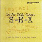 Let's Talk about S-E-X: A Guide for Kids 9 to 12 and Their Parents By Sam Gitchel, Lorri Foster Cover Image