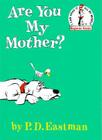 Are You My Mother? (Beginner Books(R)) Cover Image
