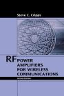 RF Power Amplifiers for Wireless Communications (Artech House Microwave Library) By Steve C. Cripps Cover Image