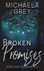 Broken Promises By Michaela Grey Cover Image