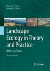 Landscape Ecology in Theory and Practice: Pattern and Process By Monica G. Turner, Robert H. Gardner Cover Image