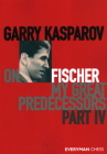 Garry Kasparov on My Great Predecessors, Part Four Cover Image