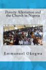 Poverty Alleviation and the Church in Nigeria By Emmanuel T. Okogwa Cover Image