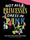 Not All Princesses Dress in Pink Cover Image